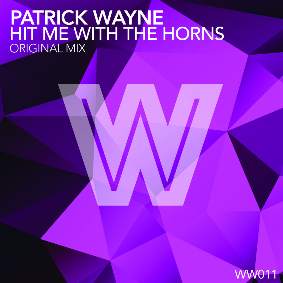 Patrick Wayne - Hit Me With The Horns / Wicked Wax Trax