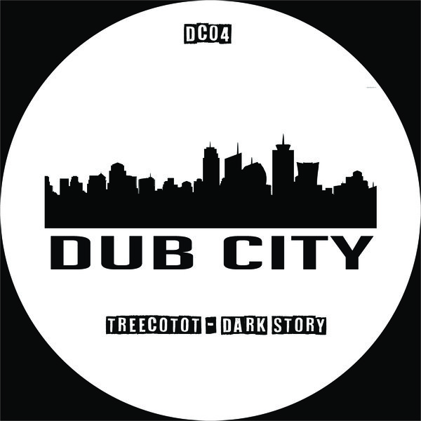 Treecotot - Dark Story / Dub City Traxx