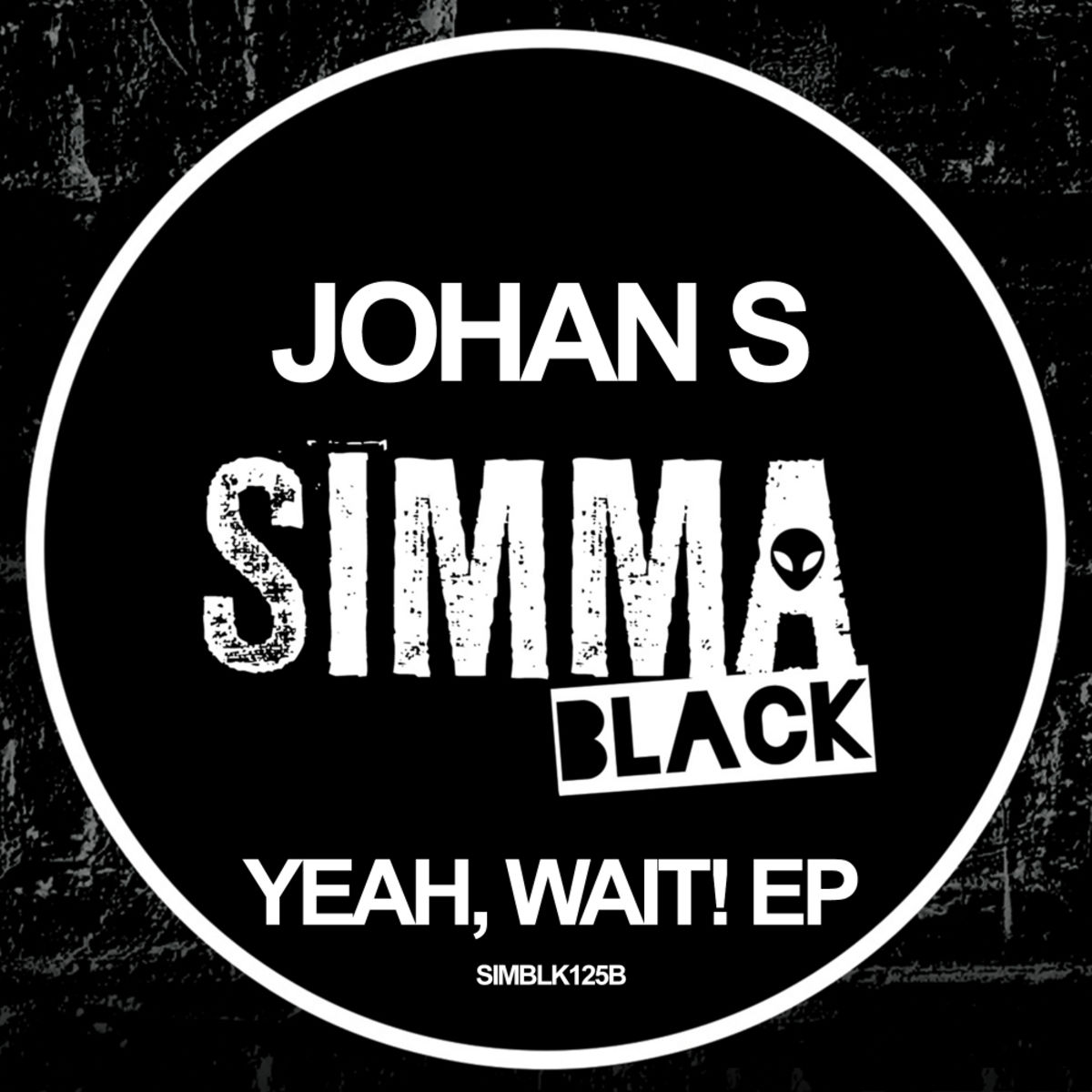 Johan S - Yeah, Wait! EP / Simma Black