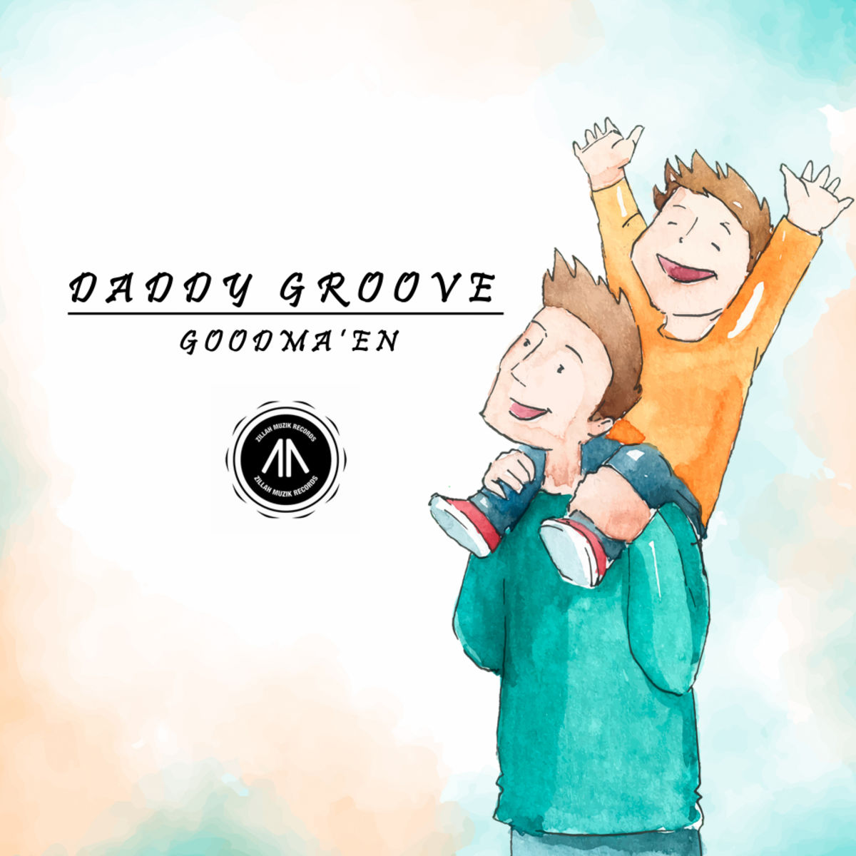 Goodma'En - Daddy's Groove / Zillah Muzik Record