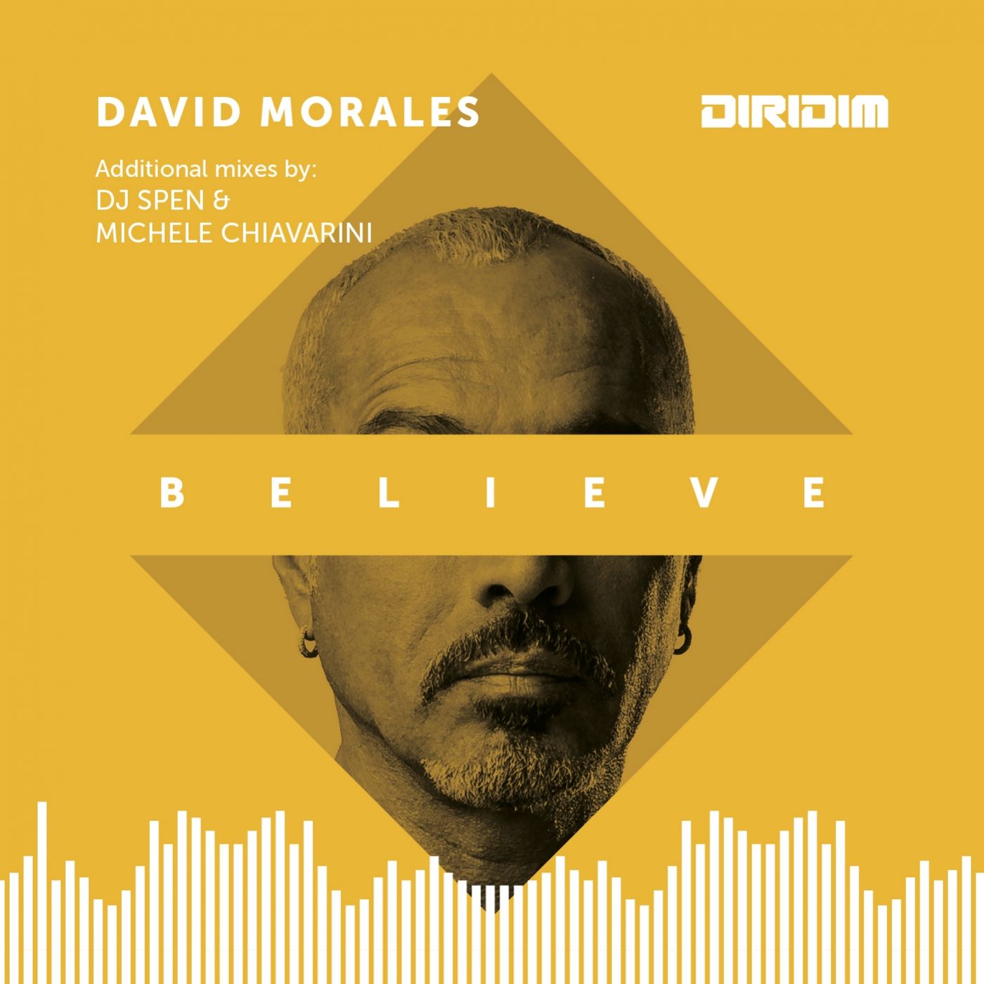 David Morales - Believe / DIRIDIM