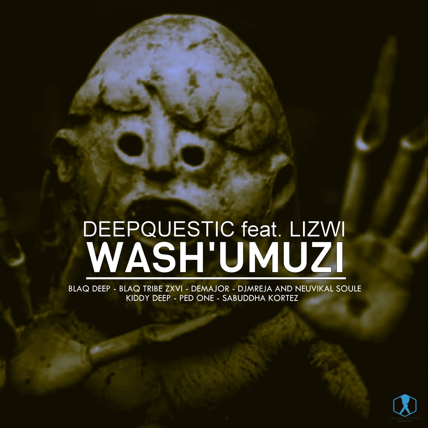 DeepQuestic ft Lizwi - Wash'umuzi (Incl. Remixes) / Urban Mystic Sounds