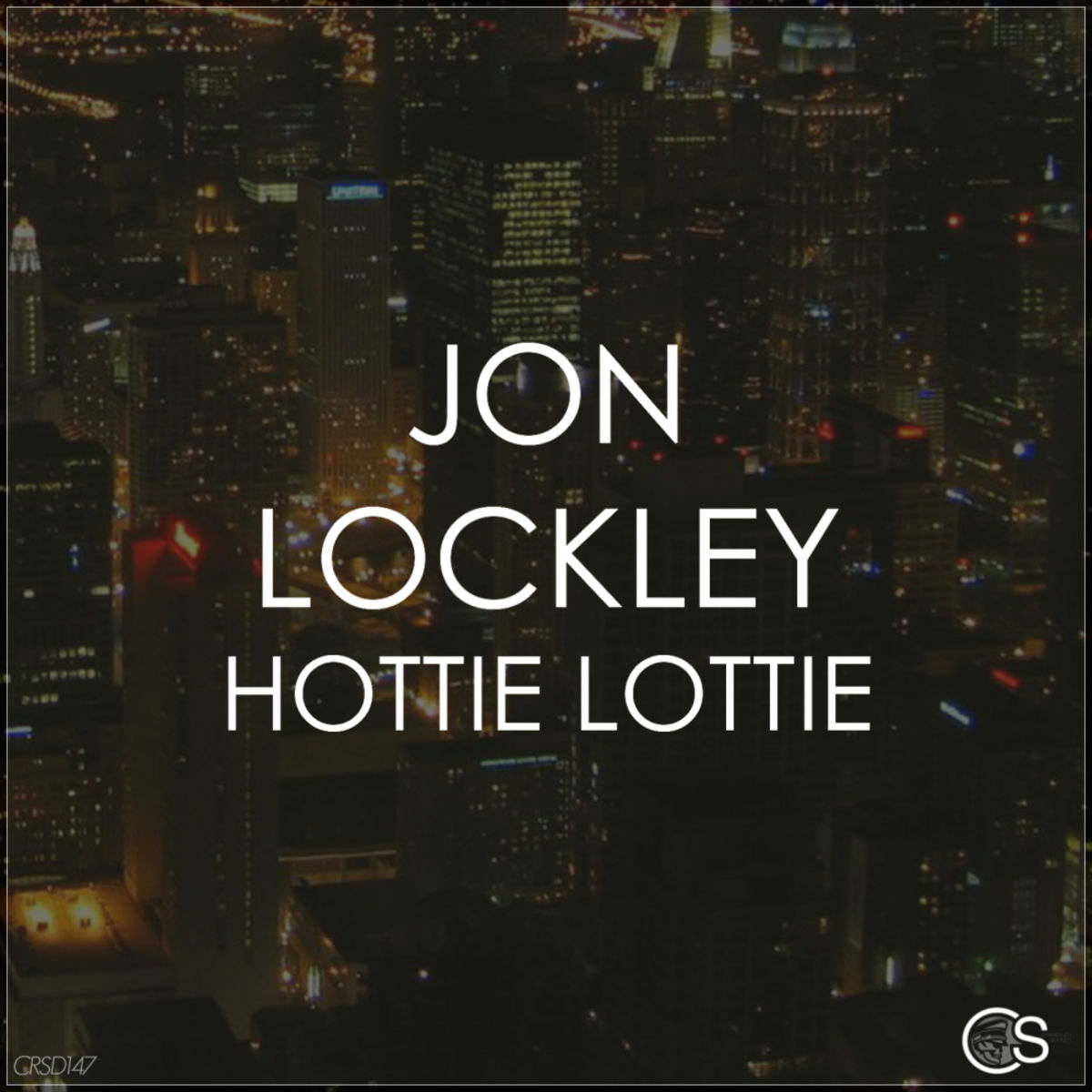 Jon Lockley - Hottie Lottie / Craniality Sounds