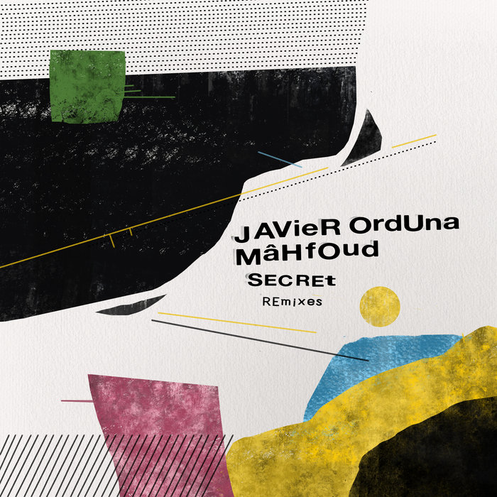 Javier Orduna & Mahfoud - Secret (Remixes) / Get Physical