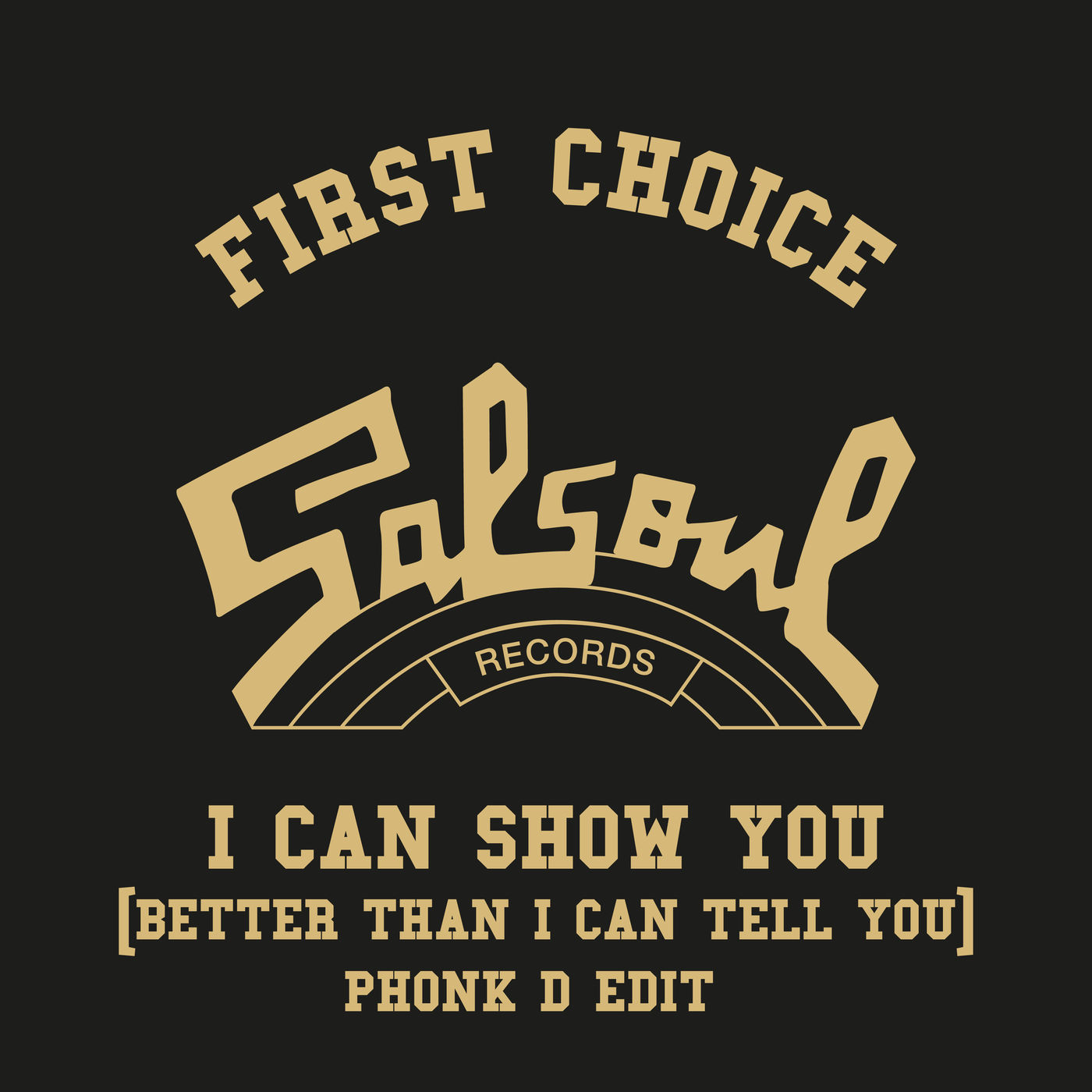 First Choice - I Can Show You (Better Than I Can Tell You) (Phonk D Edit) / Salsoul Records