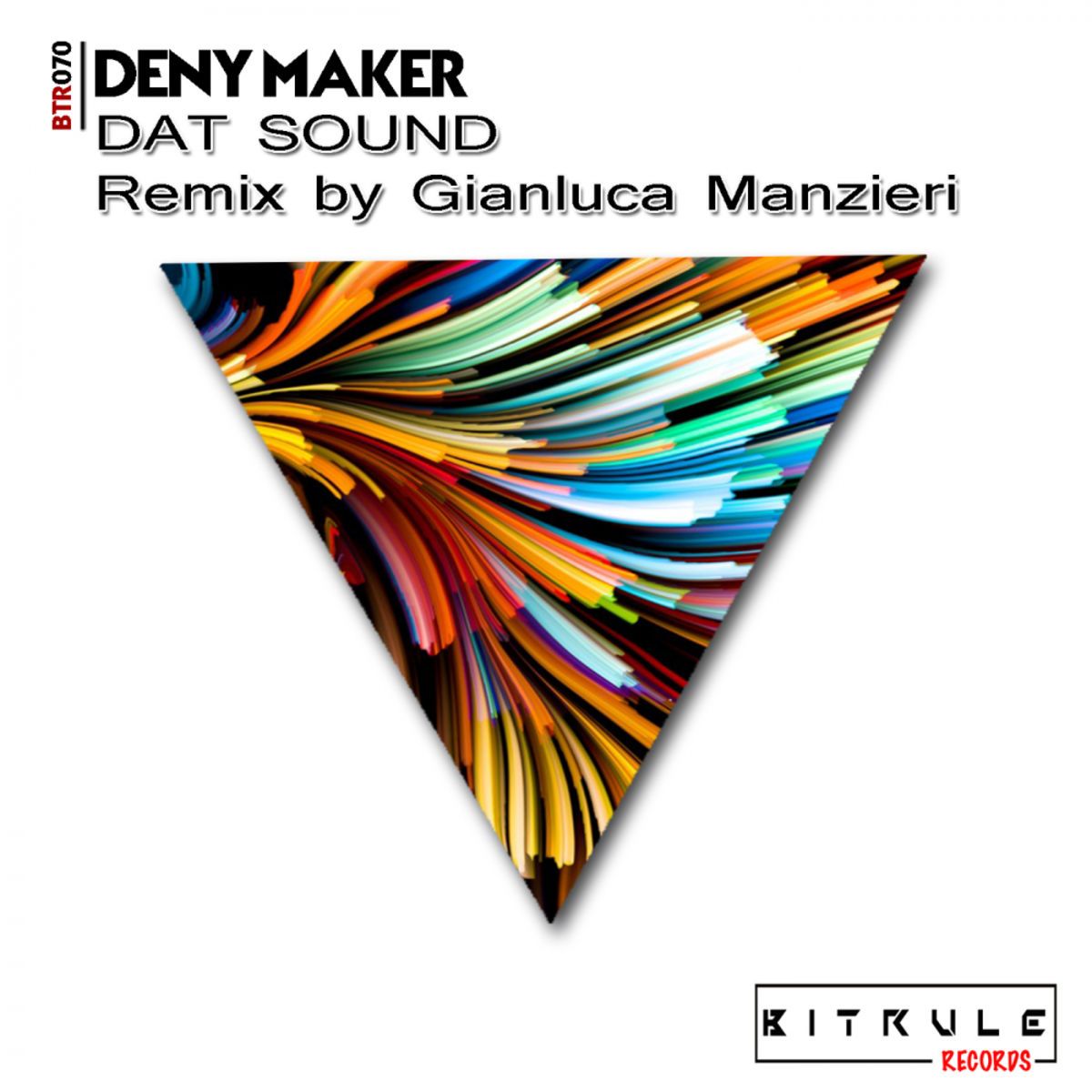 Deny Maker - Dat Sound Remix (Gianluca Manzieri Remix) / Bit Rule Records