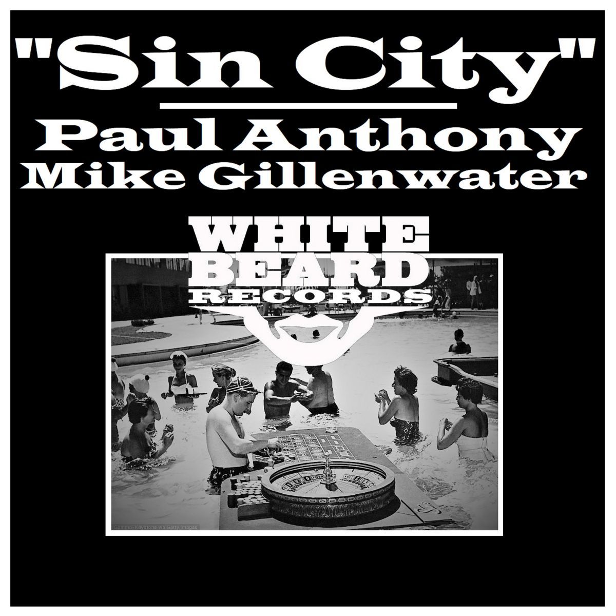 Paul Anthony & Mike Gillenwater - Sin City / Whitebeard Records