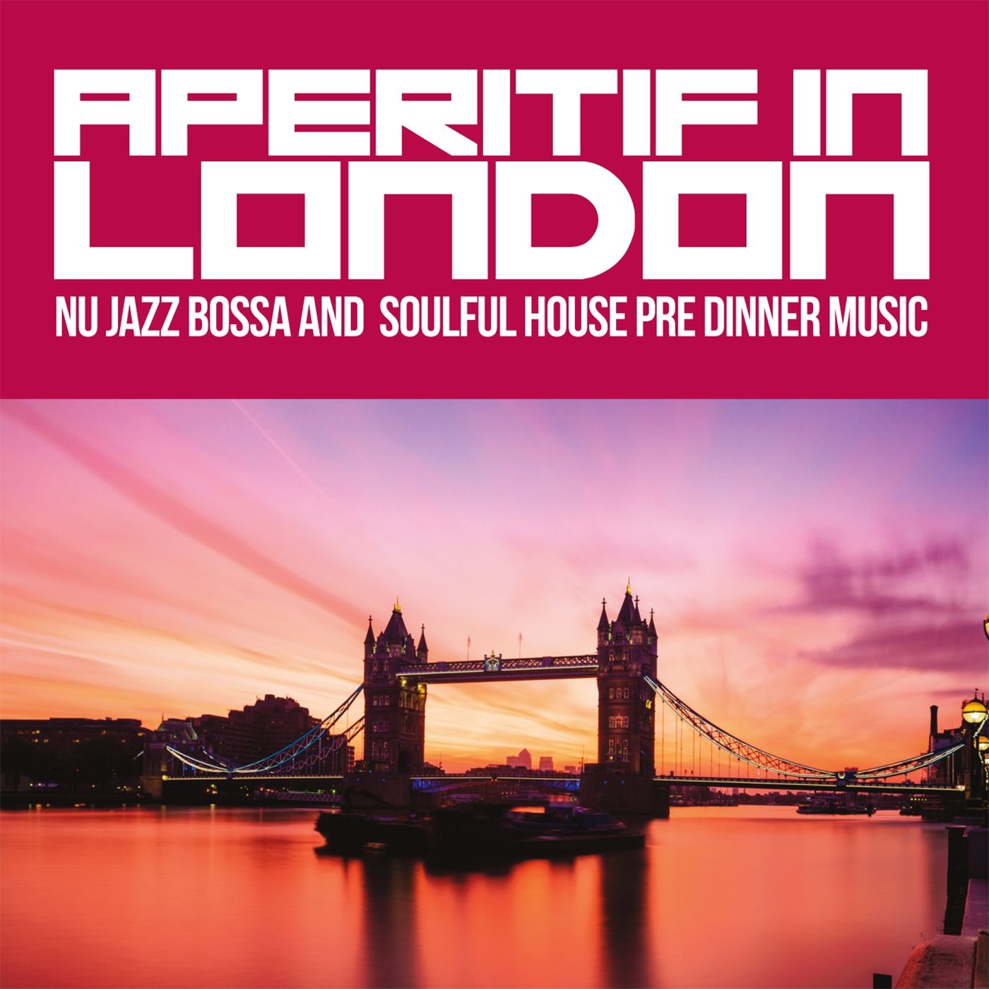 VA - Aperitif in London (Nu Jazz Bossa and Soulful House Pre Dinner Music) / Irma Records