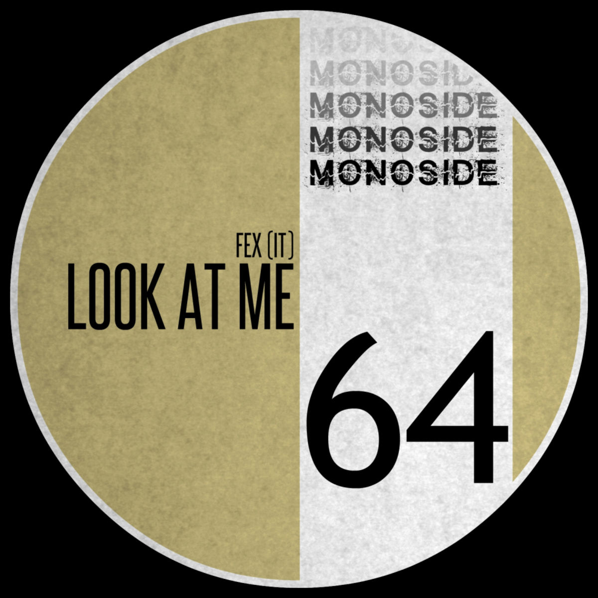 FEX (IT) - Look At Me / MONOSIDE