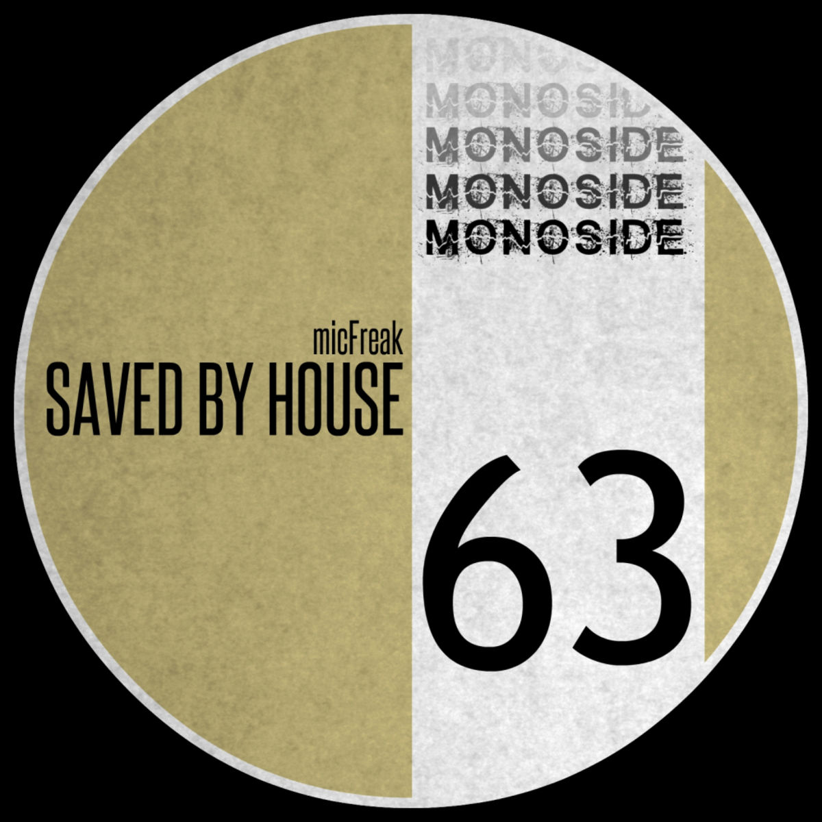 micFreak - Saved By House / MONOSIDE