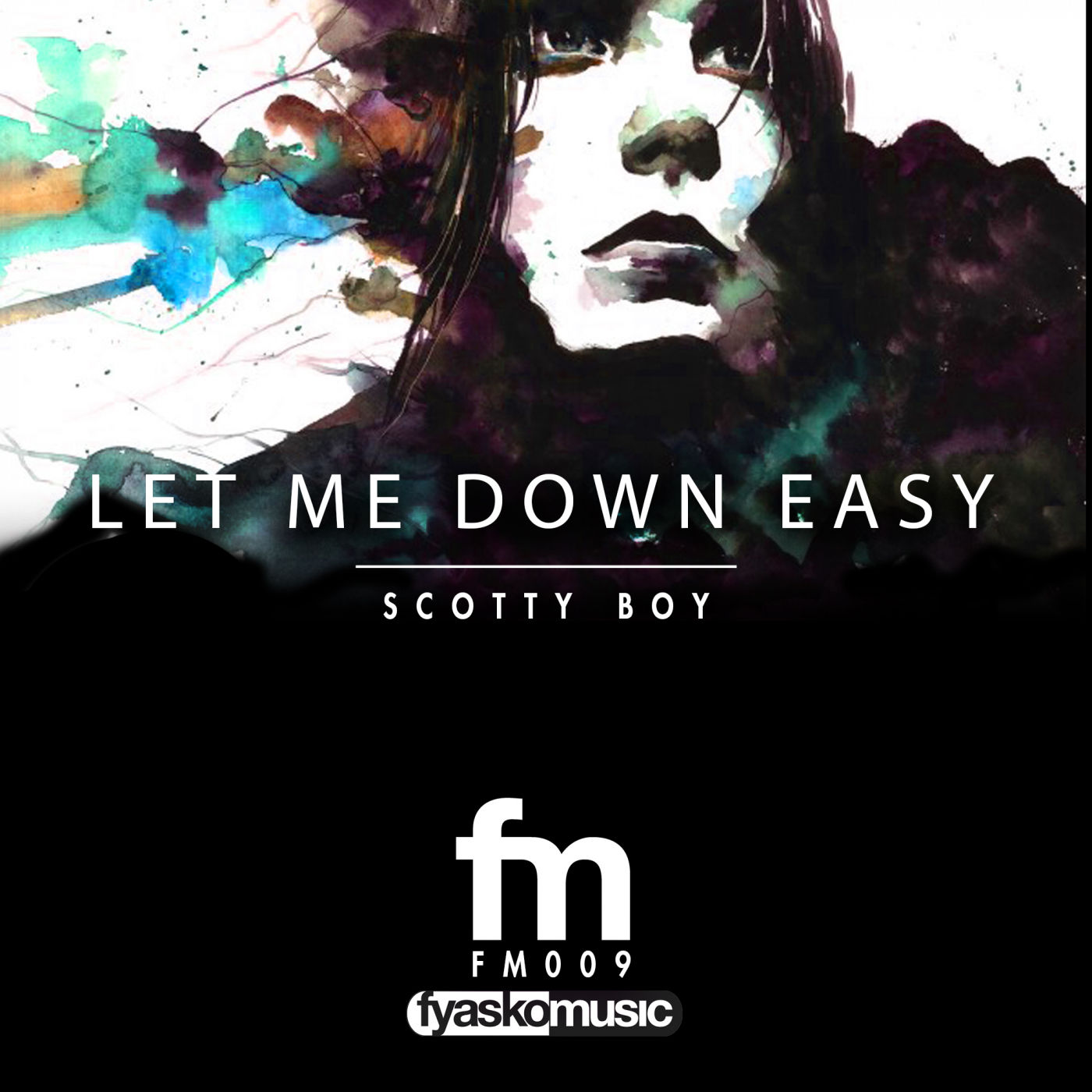 Scotty Boy - Let Me Down Easy / Fyasko Music