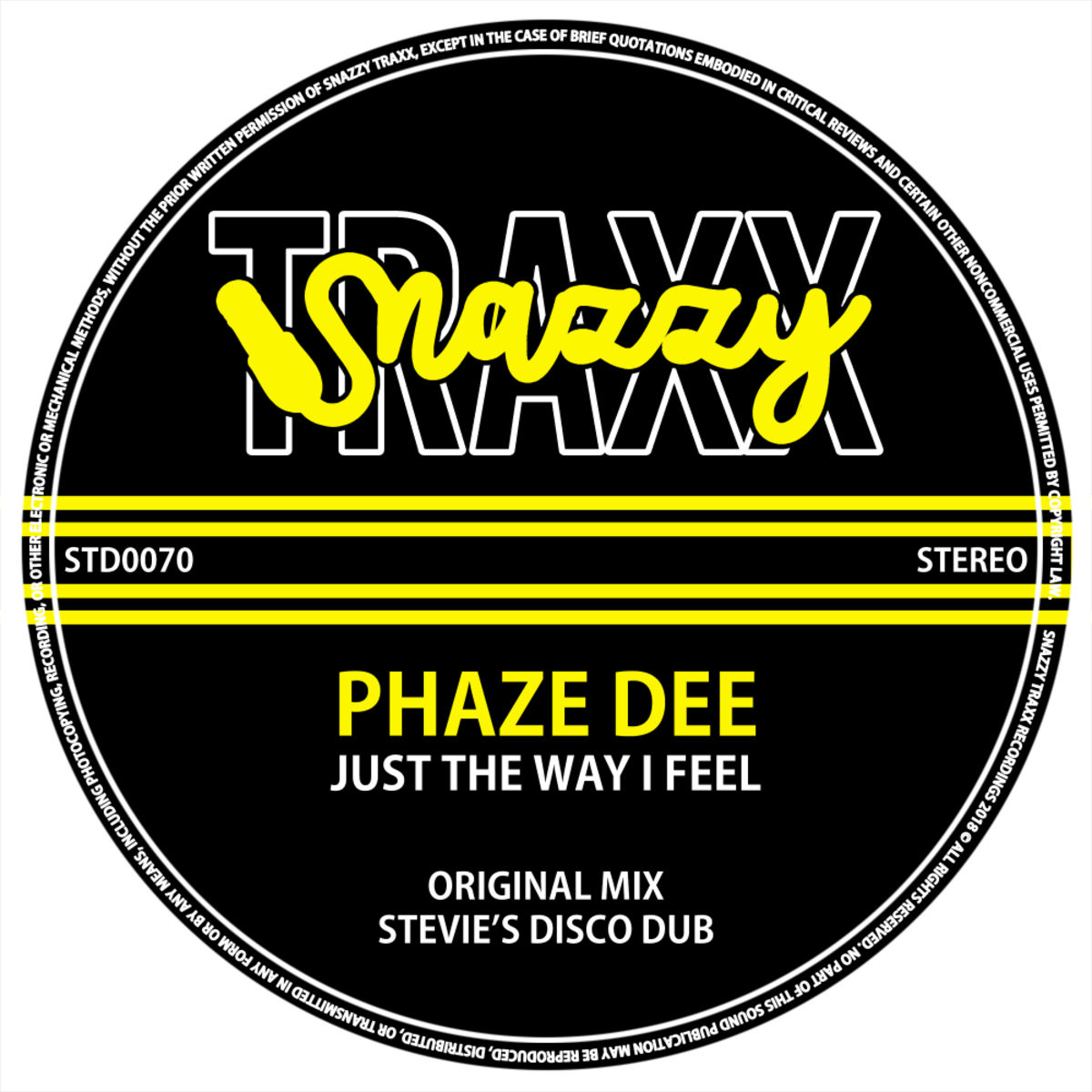 Phaze Dee - Just The Way I Feel / Snazzy Traxx