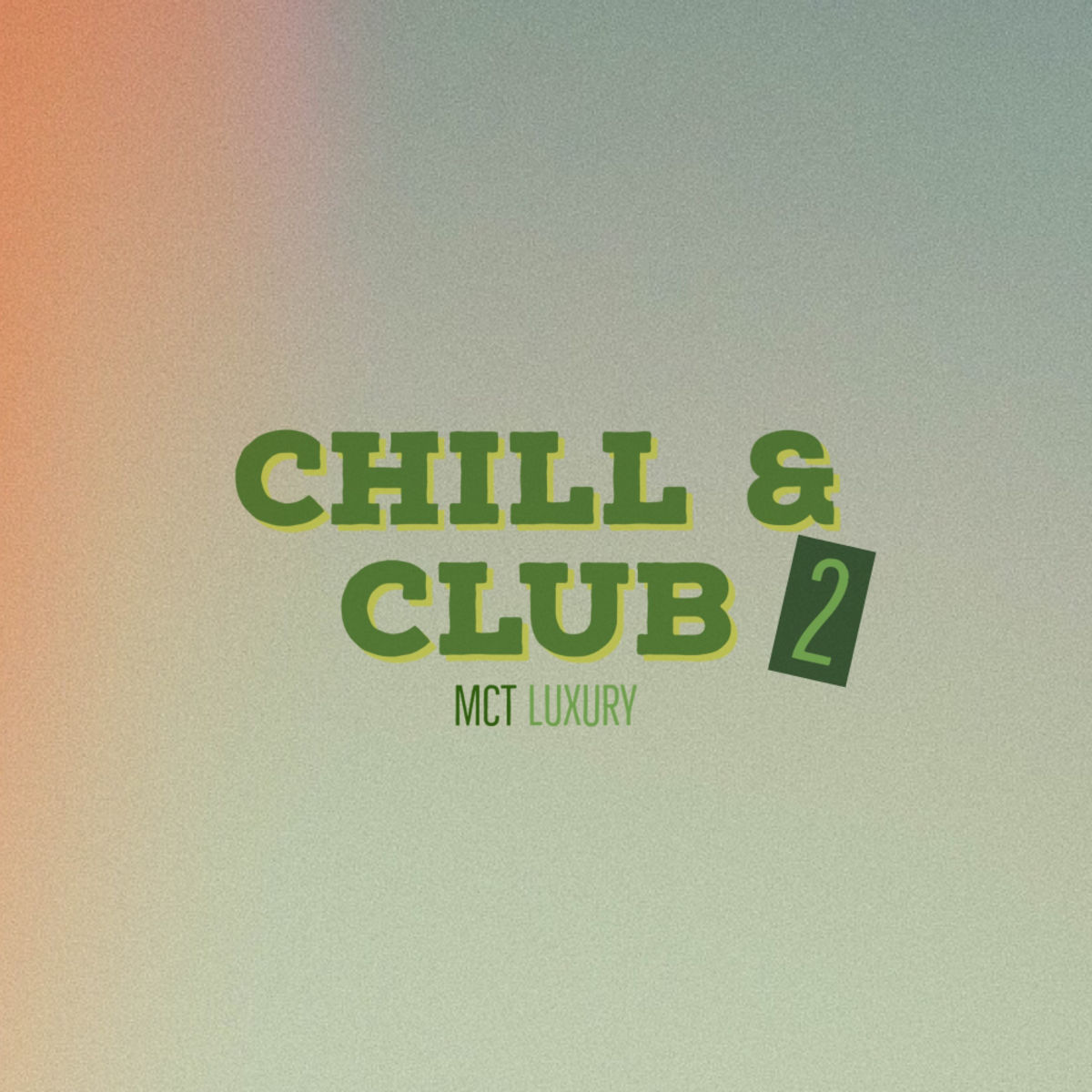 VA - Chill & Club 2 / MCT Luxury