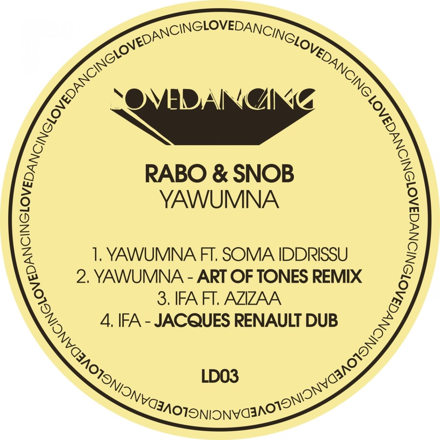 RaBo & SnoB - Yawumna / Lovedancing