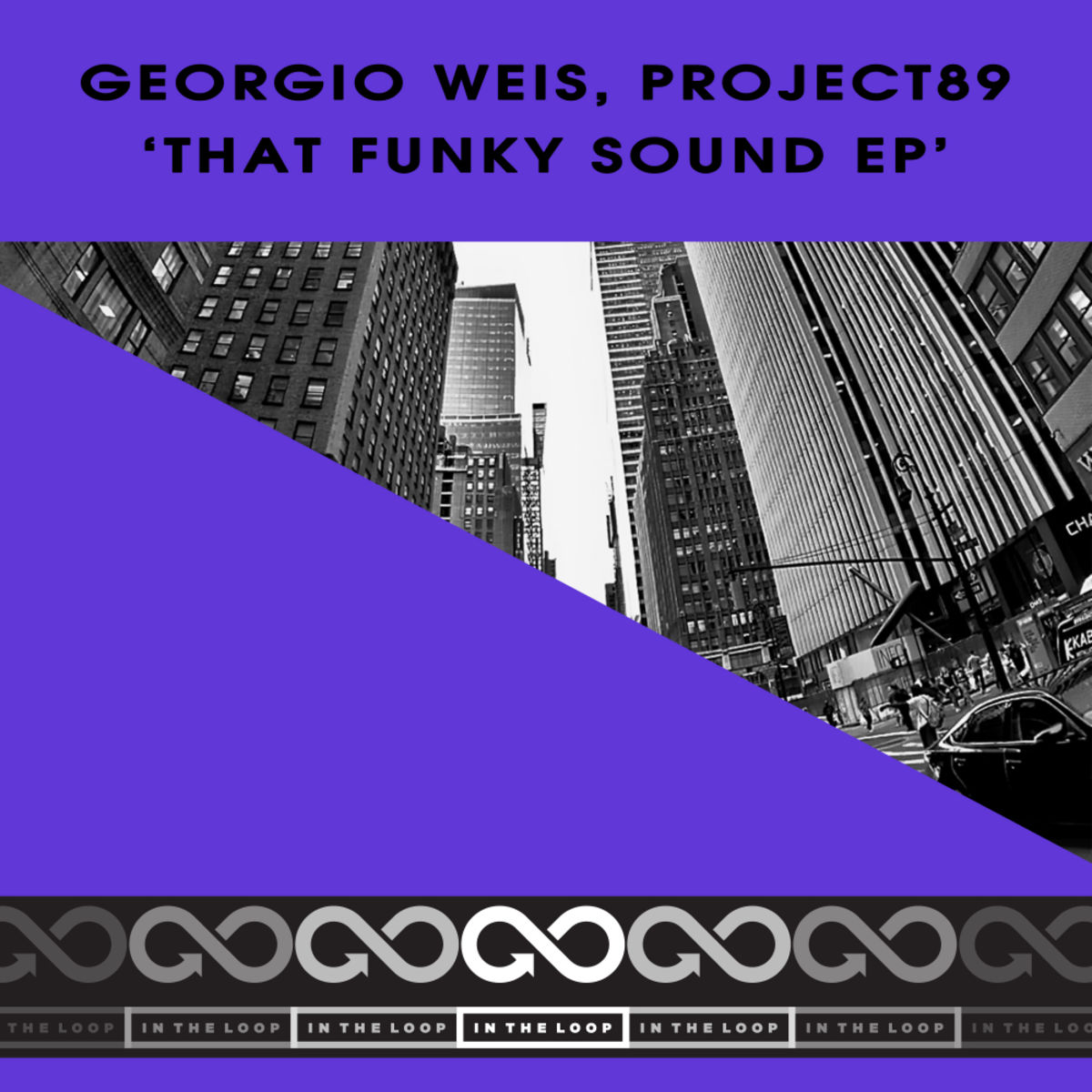 Georgio Weis, Project89 - That Funky Sound EP / In The Loop