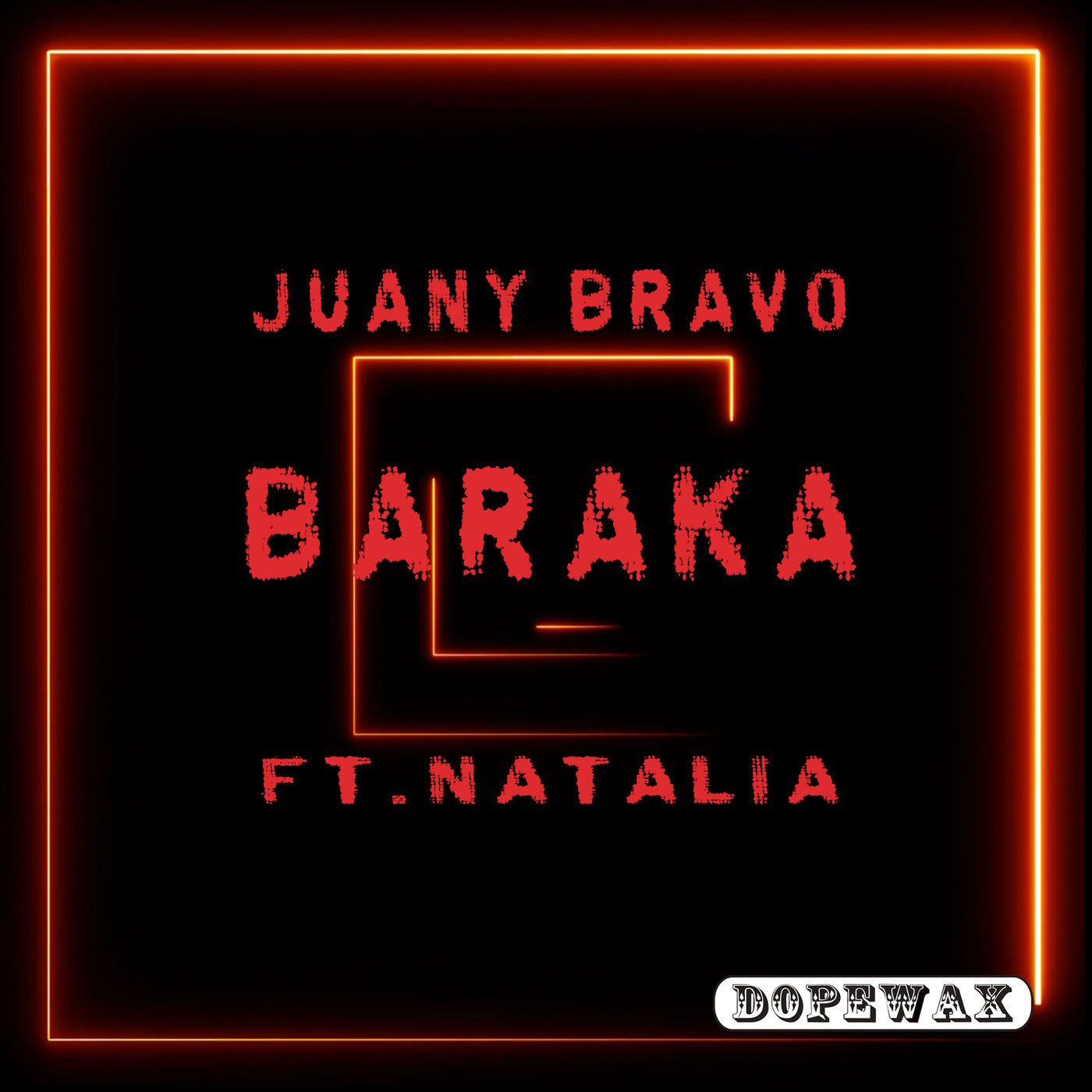 Juany Bravo ft Natalia - Baraka / Dopewax