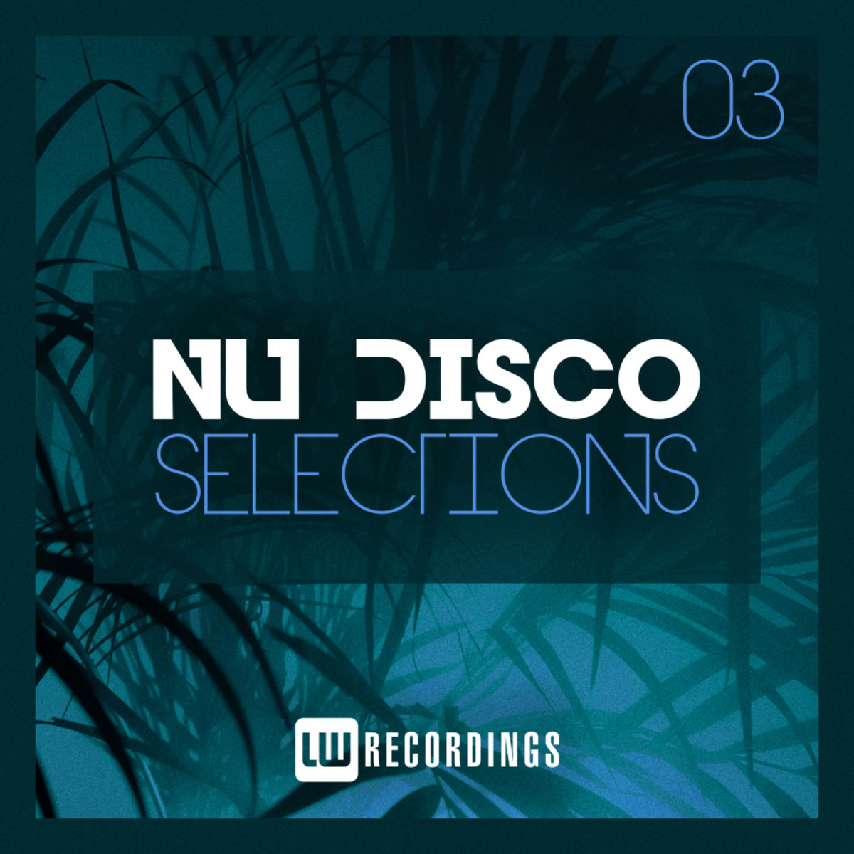 VA - Nu-Disco Selections, Vol. 03 / LW Recordings