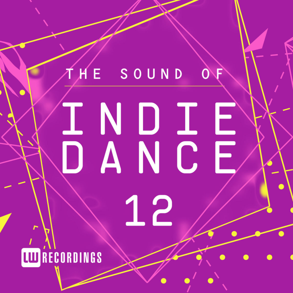 VA - The Sound Of Indie Dance, Vol. 12 / LW Recordings