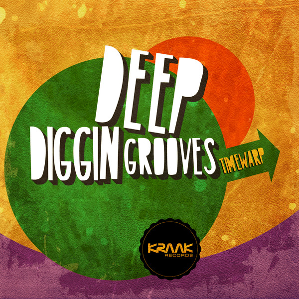 Timewarp - Deep Diggin Grooves / Kraak Records