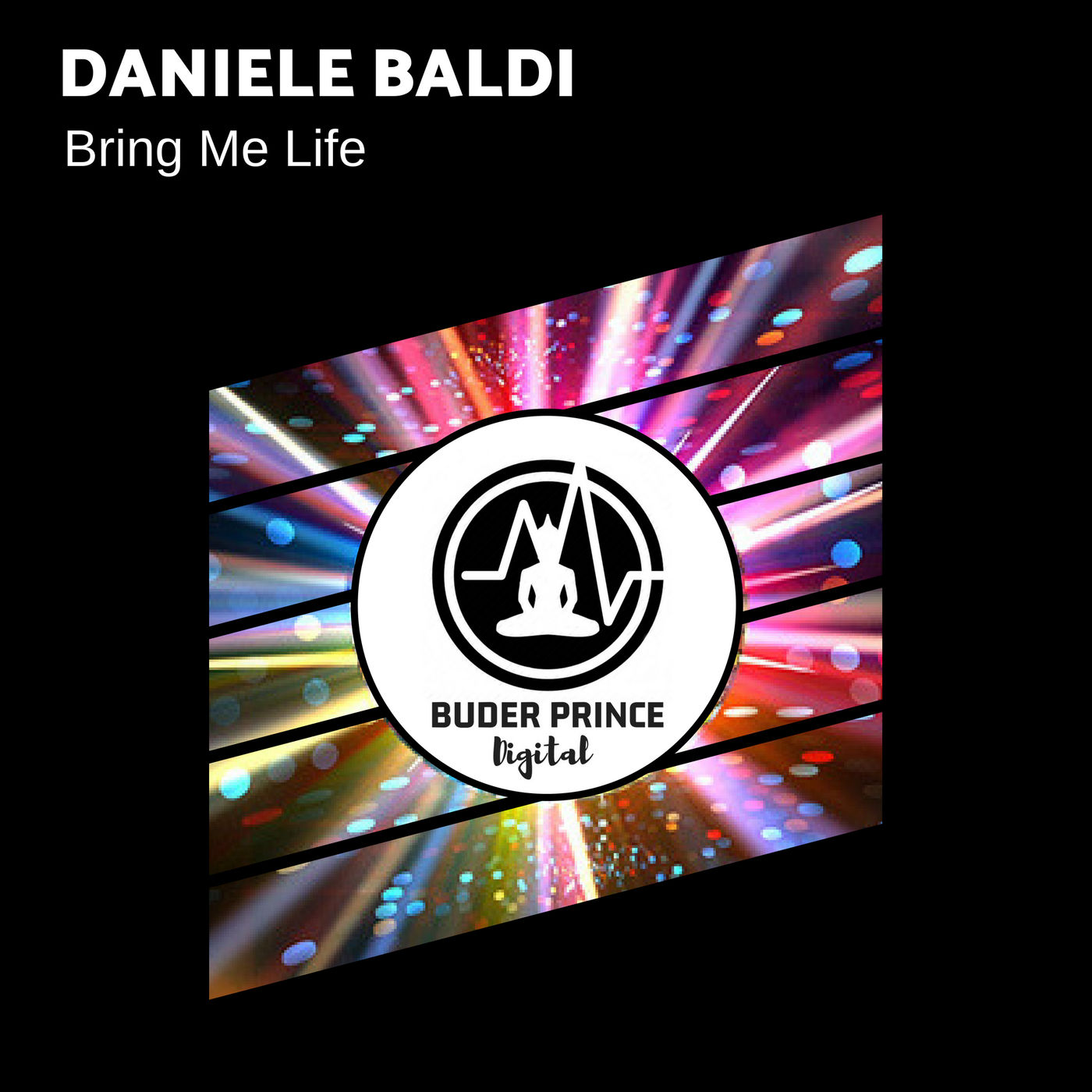 Daniele Baldi - Bring Me Life / Buder Prince Digital