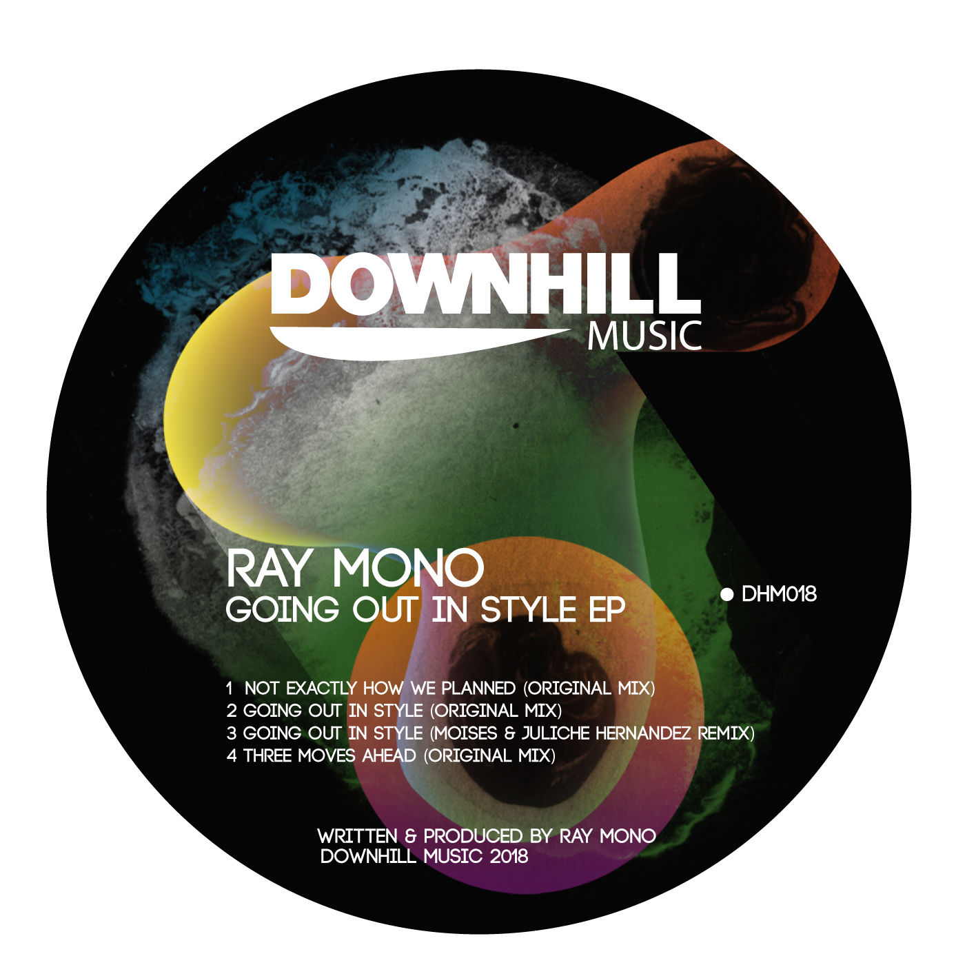 Ray Mono - Going Out In Style EP / Downhill Music