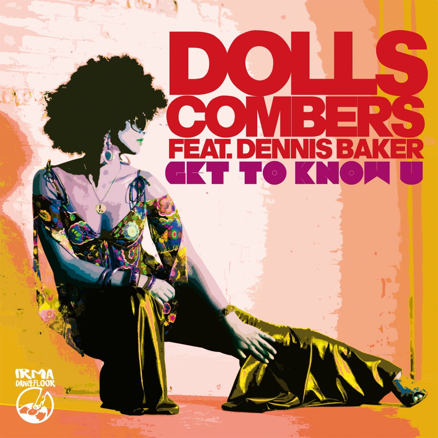 Dolls Combers ft Dennis Baker - Get to Know U / Irma Records