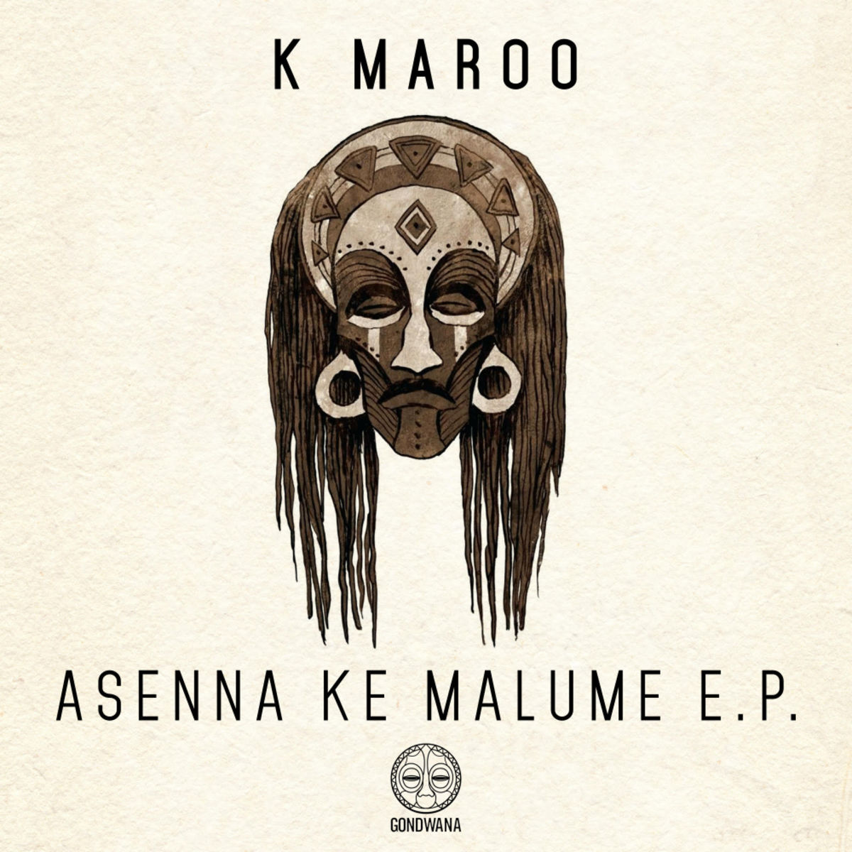 K Maroo - Asenna Ke Malume / Gondwana