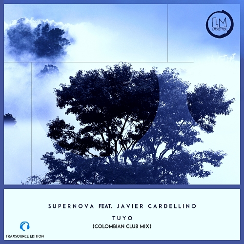 Supernova feat. Javier Cardellino - Tuyo (TS Edition) / Lapsus Music