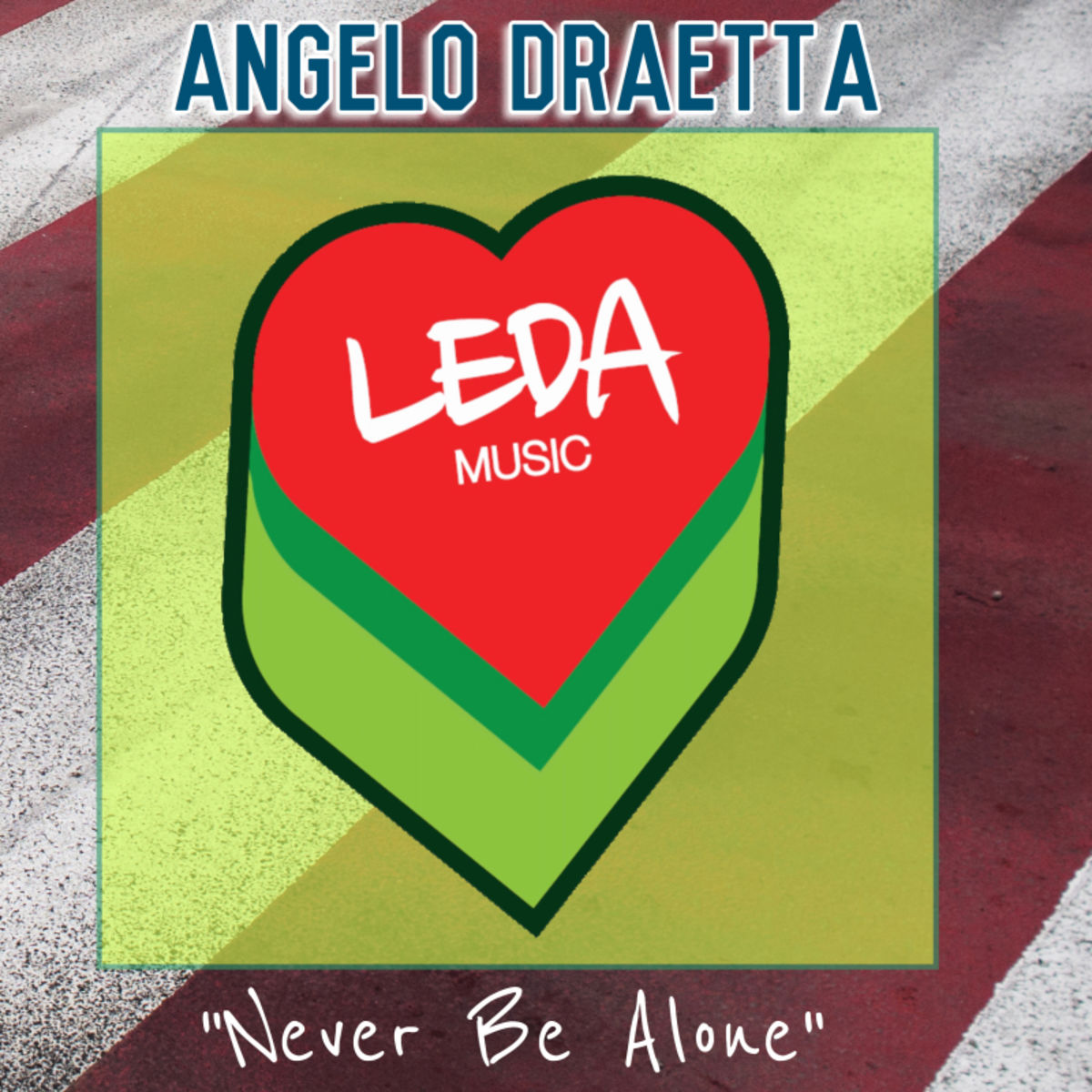 Angelo Draetta - Never Be Alone / Leda Music