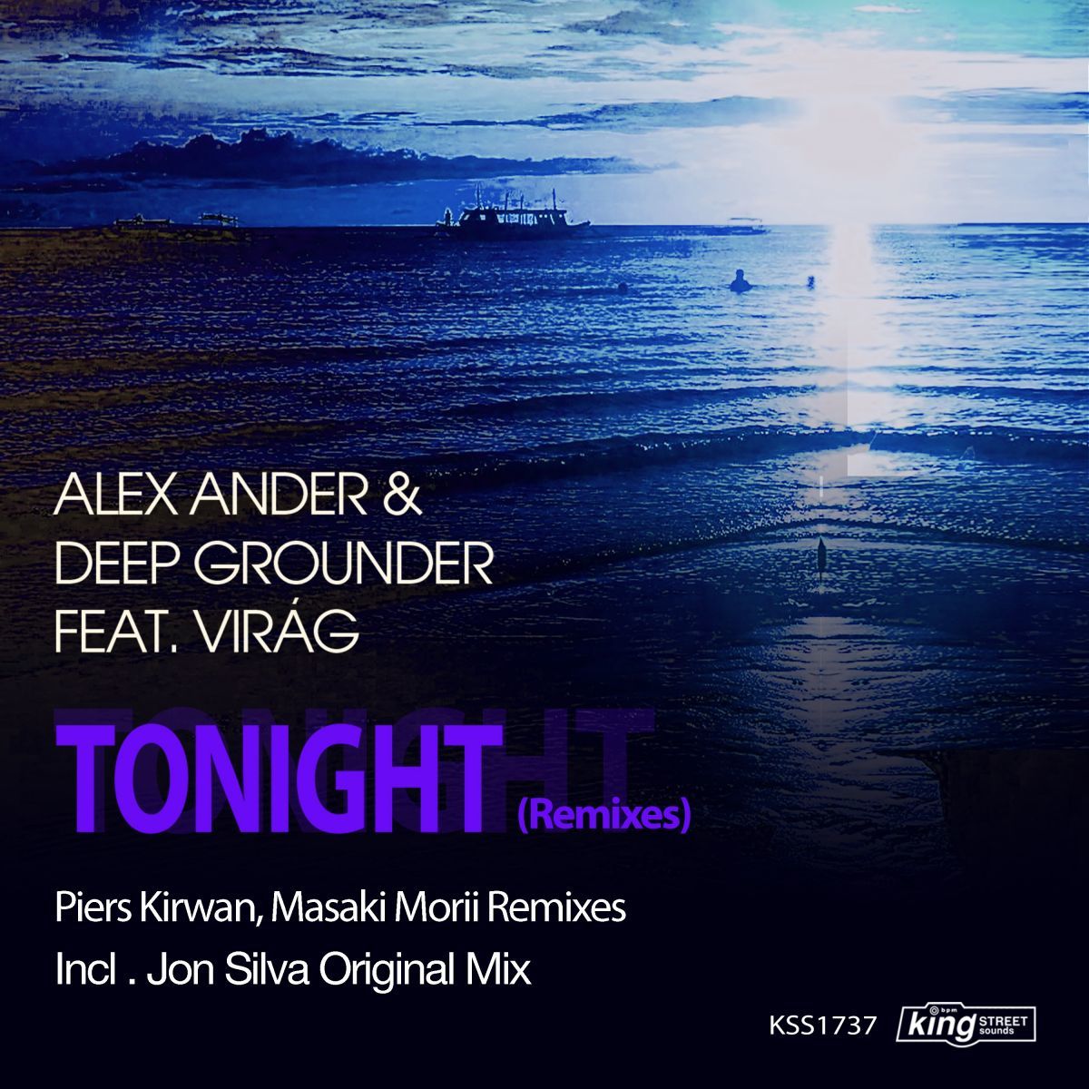 Alex Ander & Deep Ground feat. Virág - Tonight (Remixes) / King Street Sounds