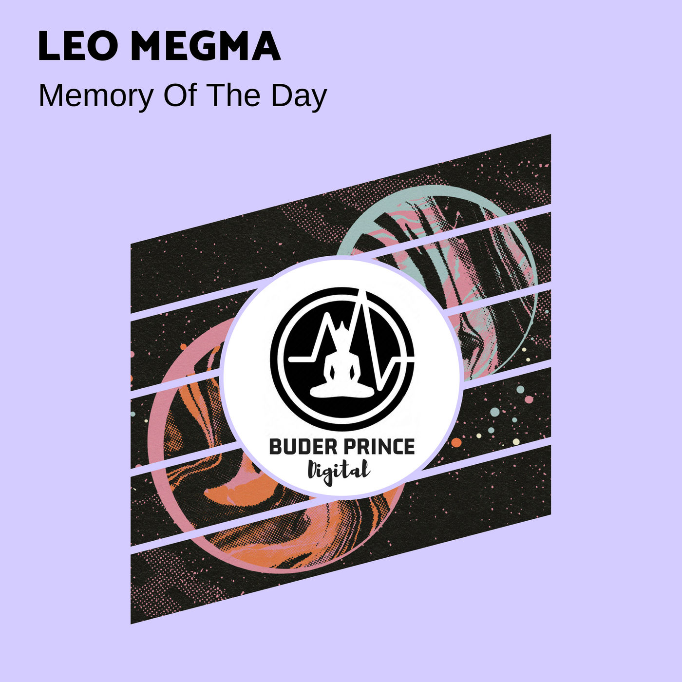 Leo Megma - Memory Of The Day / Buder Prince Digital