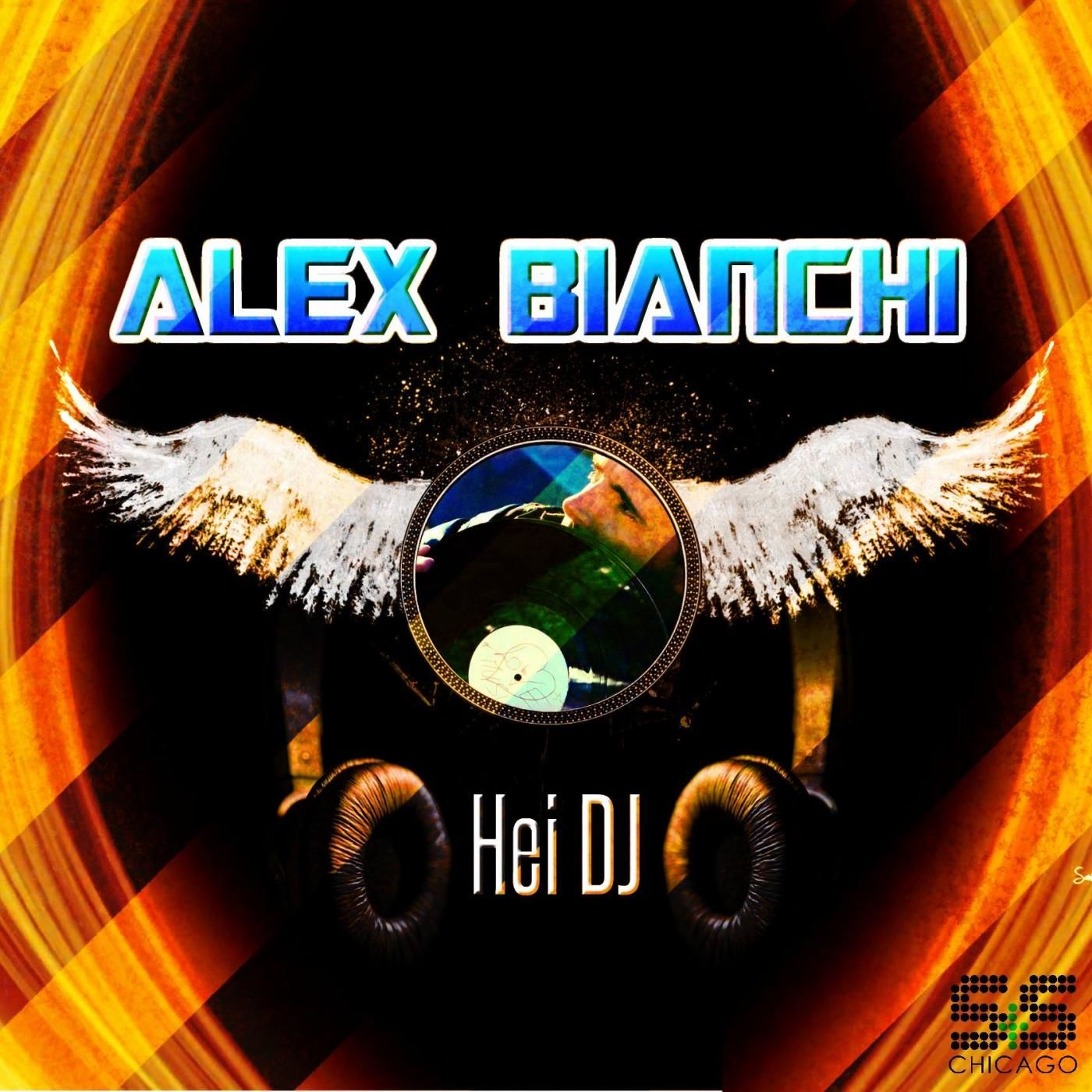 Alex Bianchi - Hei DJ / S&S Records