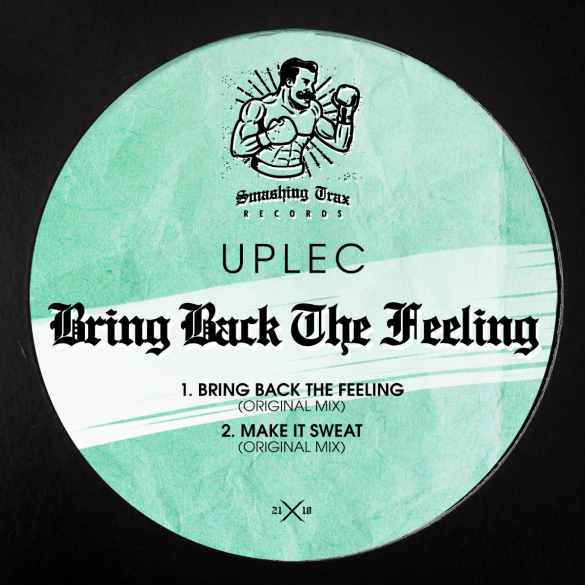 Uplec - Bring Back The Feeling / Smashing Trax Records