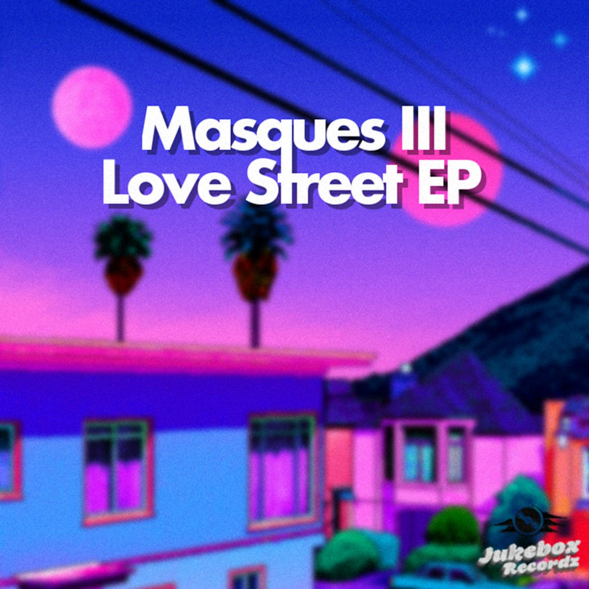 Masques III - Love Street / Jukebox Recordz