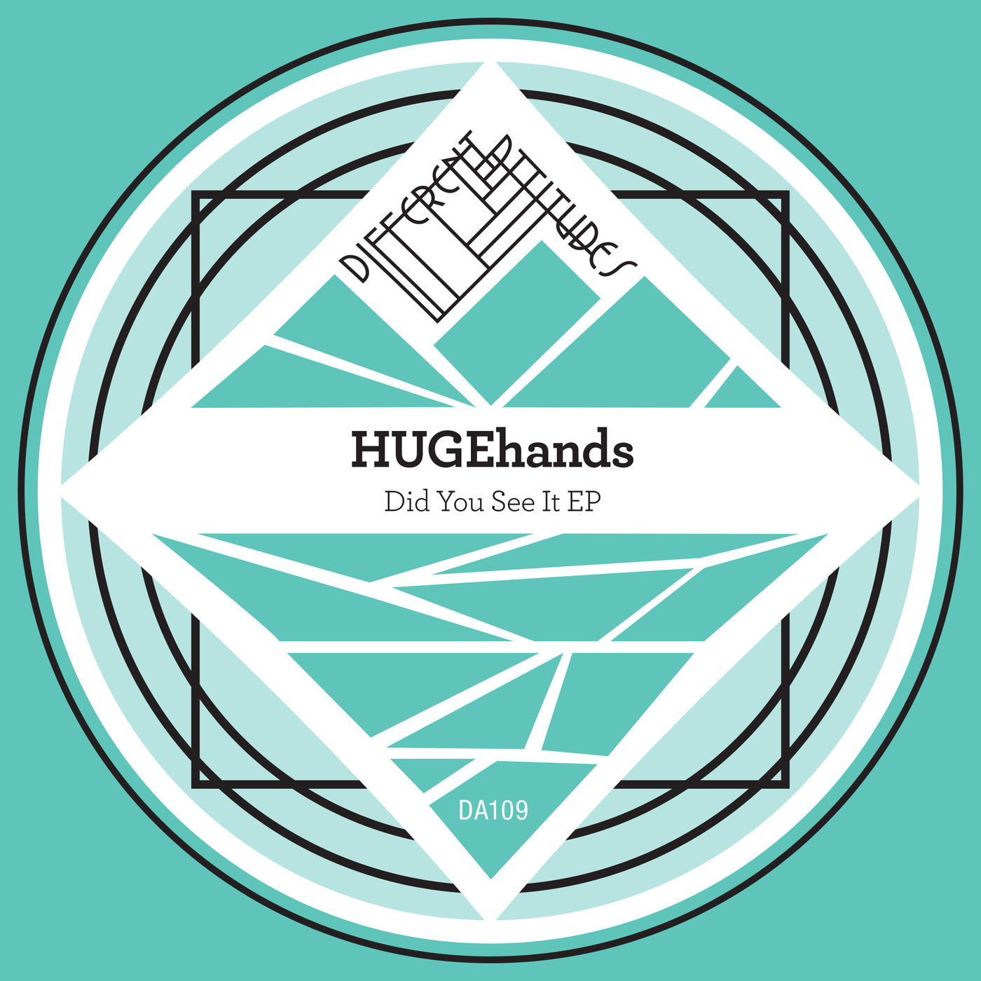 HUGEhands - Did You See It EP / Different Attitudes