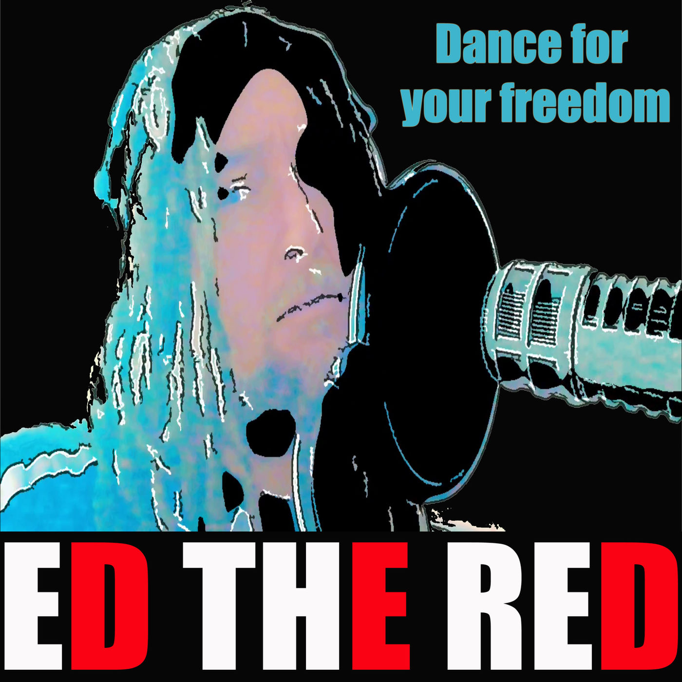 Ed The Red - Dance for Your Freedom / Bottom Line Records