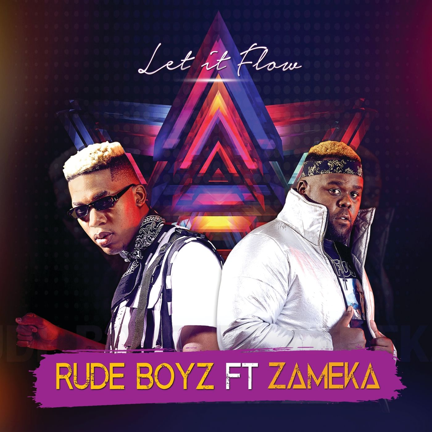 RudeBoyz ft Zameka - Let It Flow / Universal Music (Pty) Ltd SA