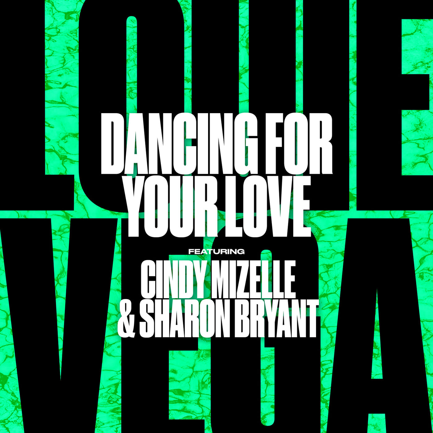 Louie Vega - Dancing For Your Love (feat. Cindy Mizelle & Sharon Bryant) / Nervous Records