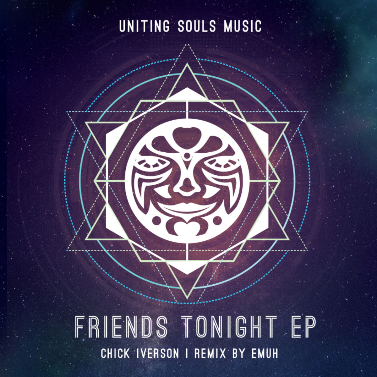 Chick Iverson - FRIENDS TONIGHT EP / Uniting Souls Music