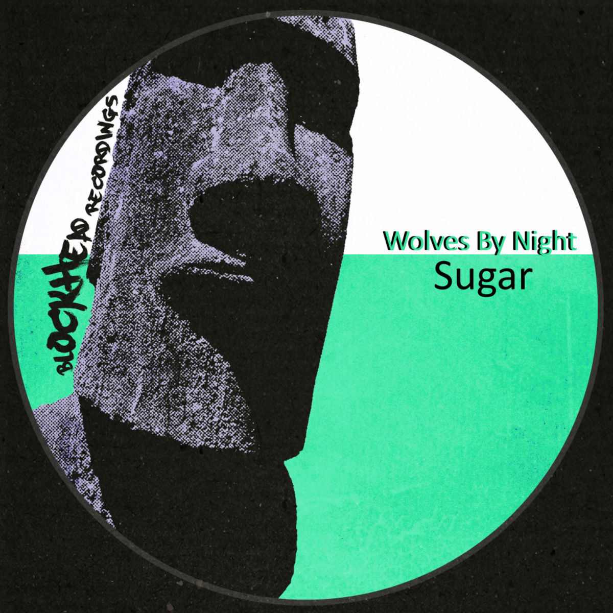 Wolves By Night - Sugar / Blockhead Recordings