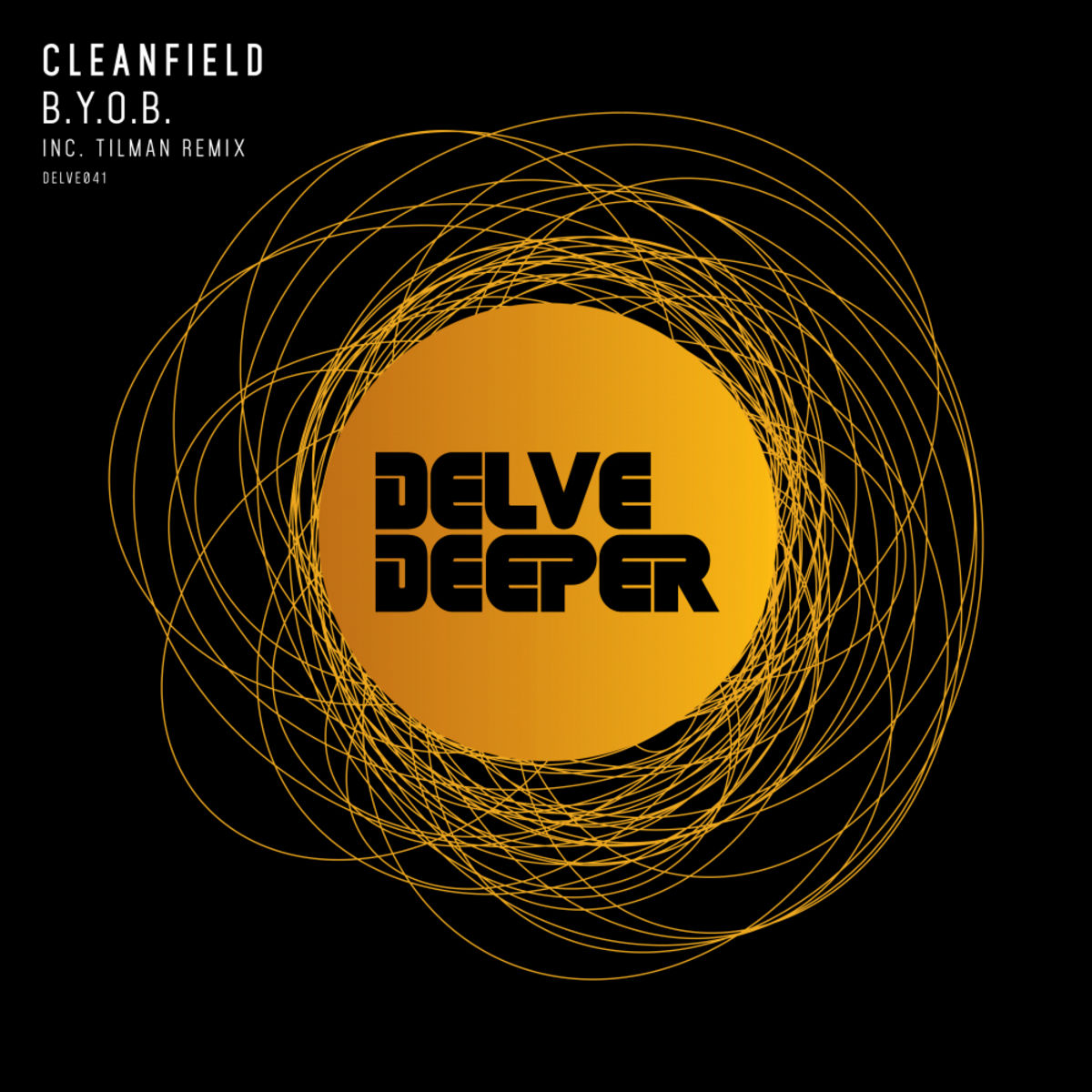 Cleanfield - B.Y.O.B. / Delve Deeper Recordings