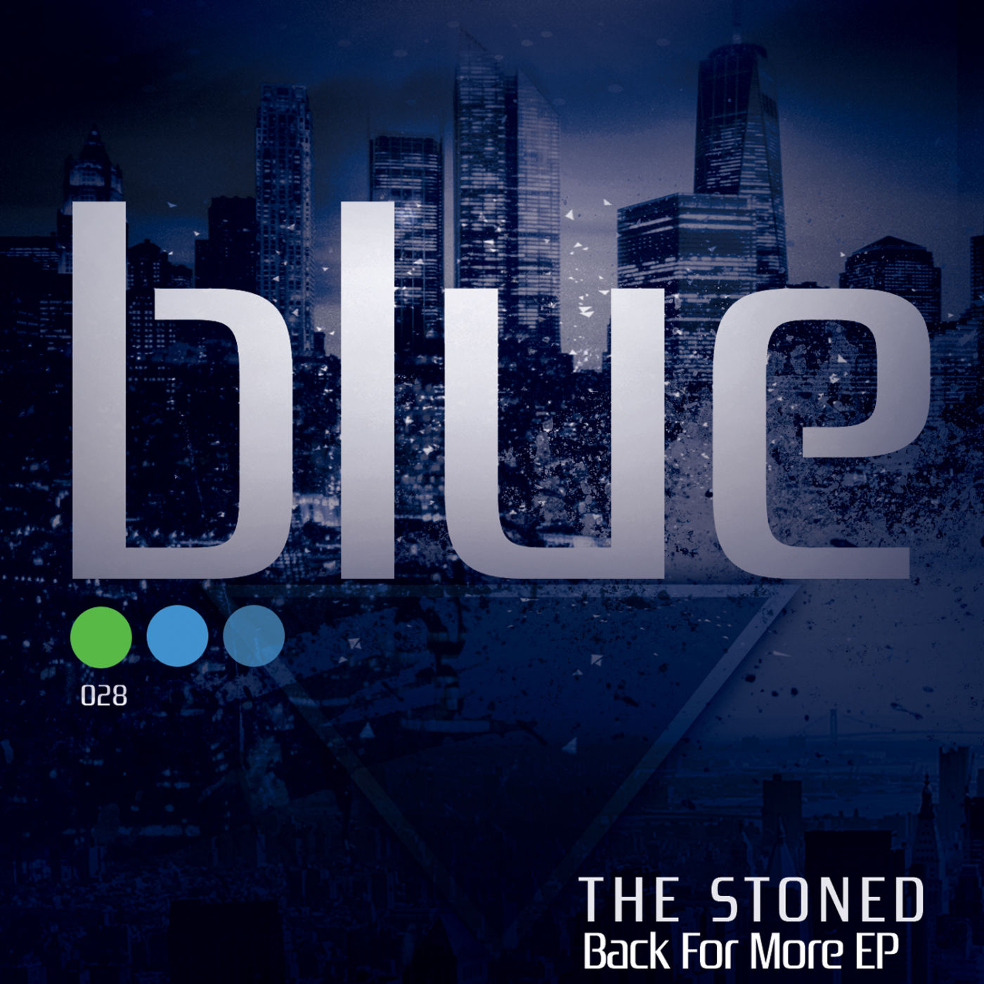 The Stoned - Back For More EP / Blue