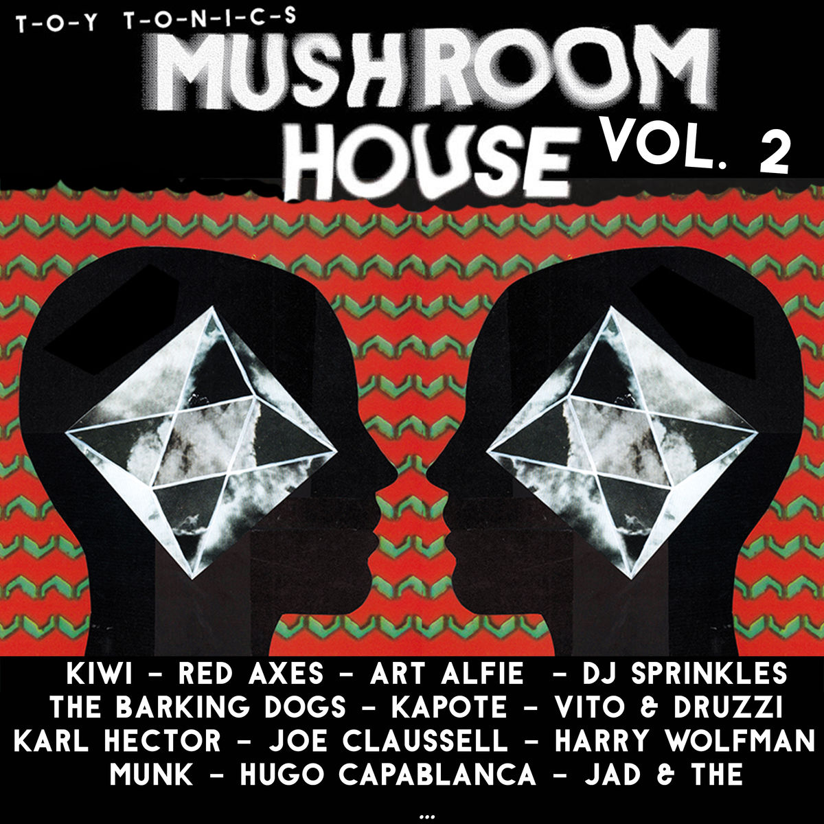 VA - Mushroom House, Vol. 2 / Toy Tonics