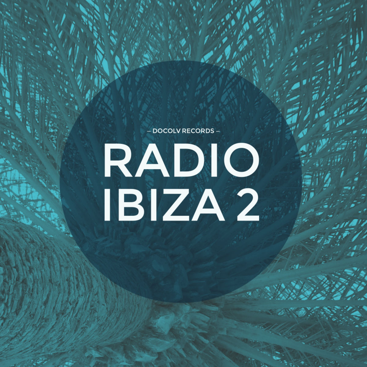 VA - Radio Ibiza 2 / Docolv Records
