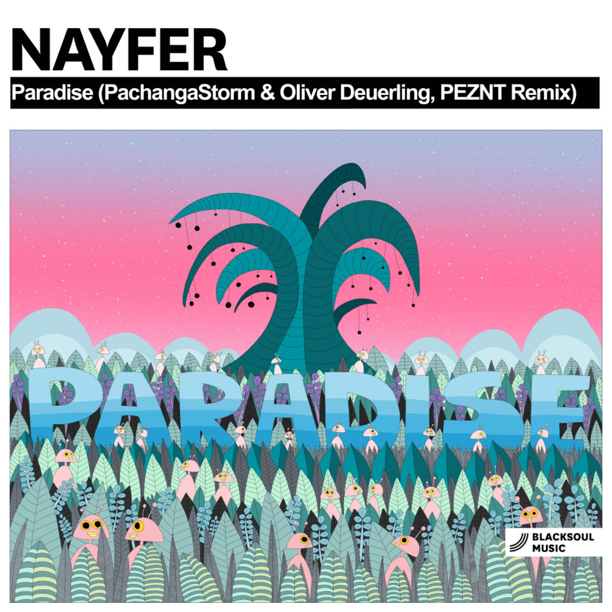 Nayfer - Paradise / Blacksoul Music
