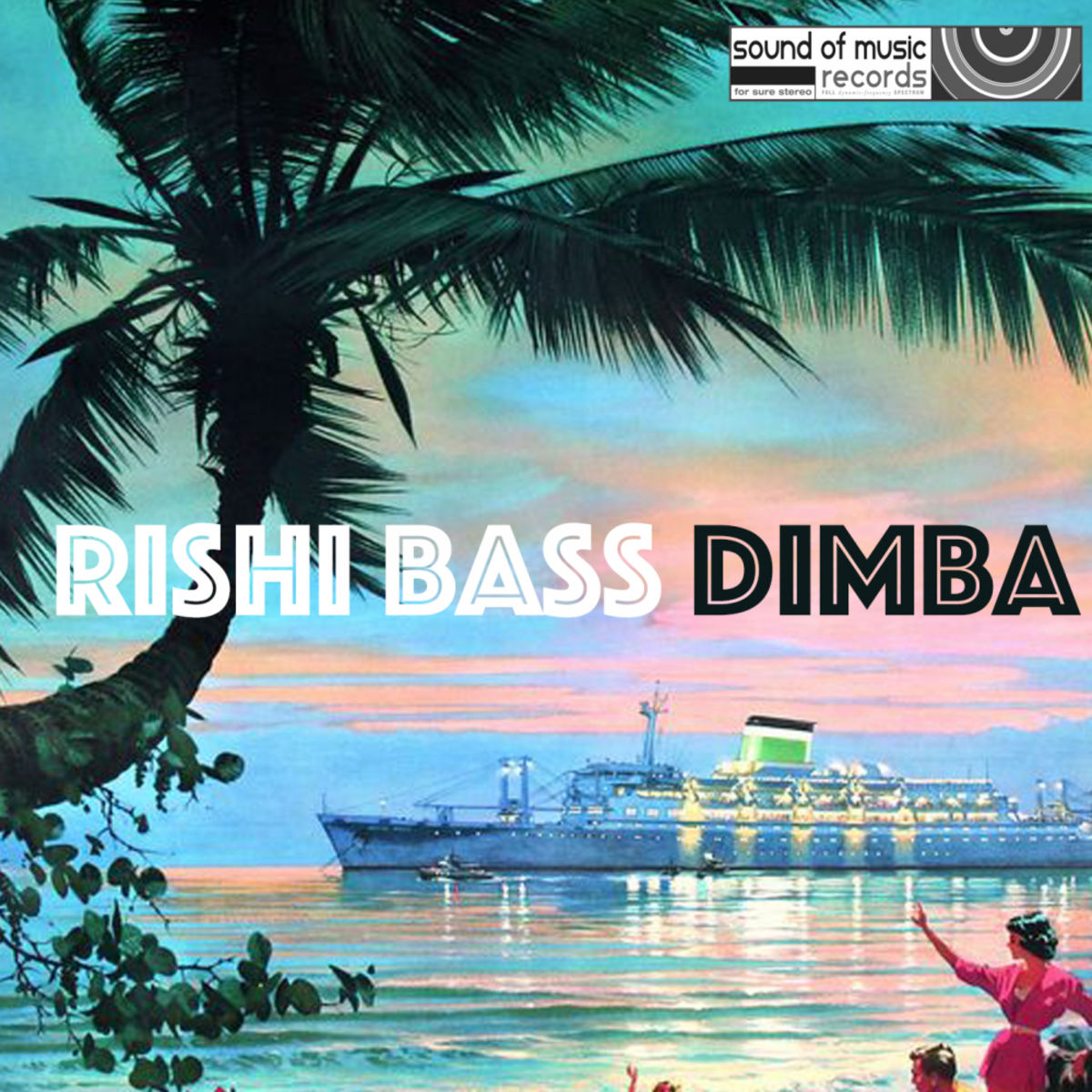 Rishi Bass - Dimba / Sound Of Music Records