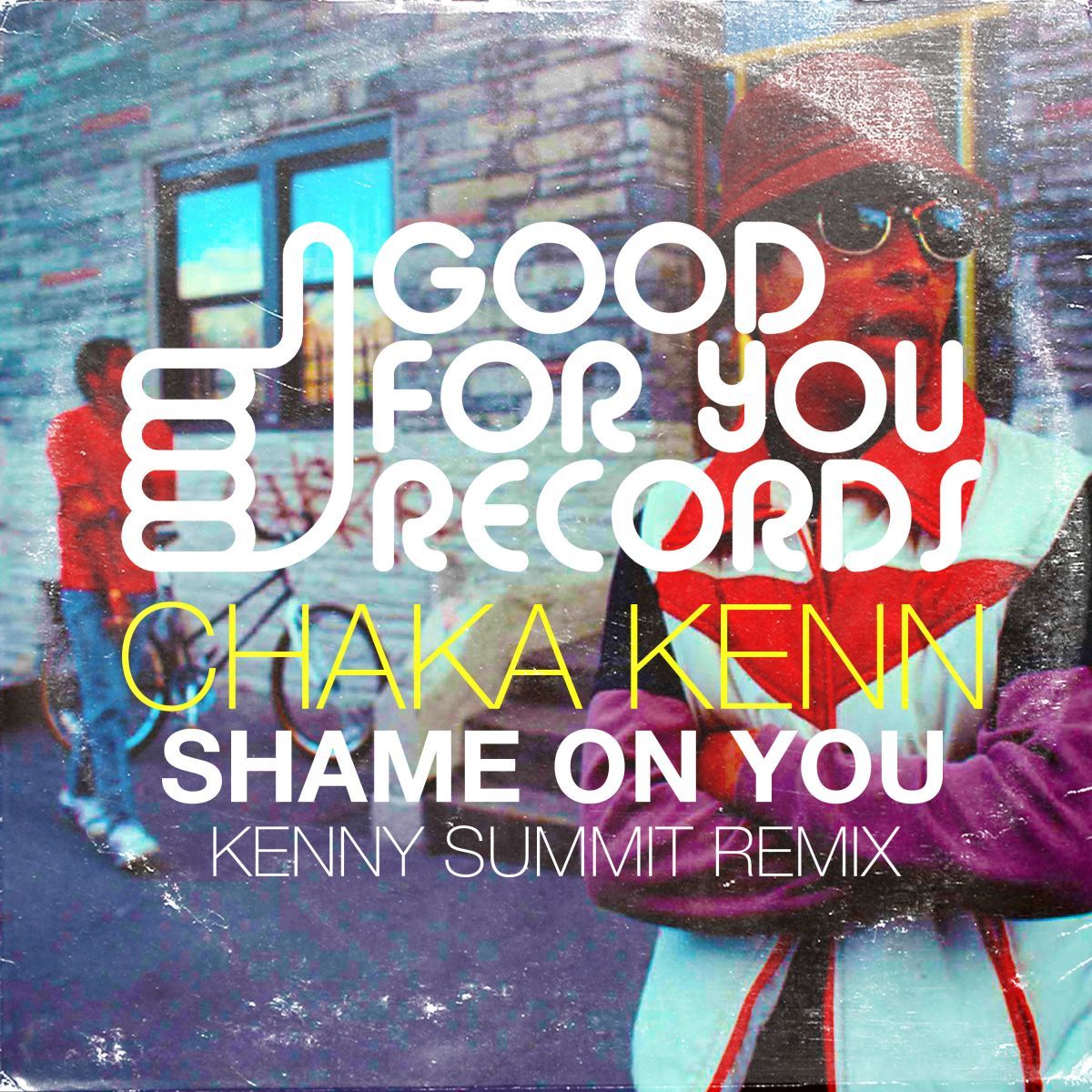 Chaka Kenn - Shame On You / Good For You Records