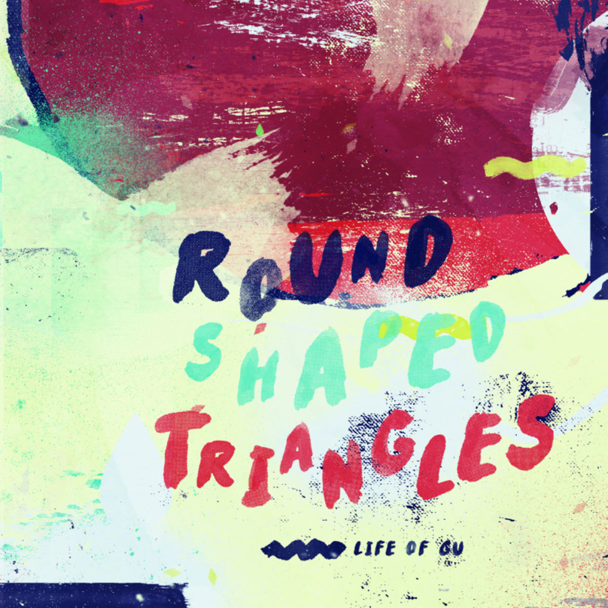 Round Shaped Triangles - Life Of Gu / Sub_Urban