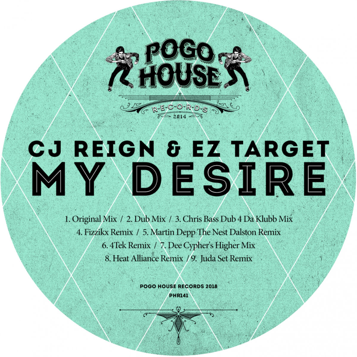Cj Reign - My Desire / Pogo House Records
