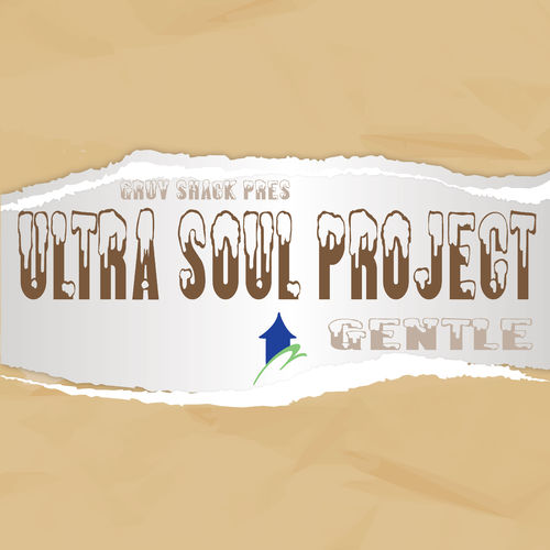 Ultra Soul Project - Gentle / Gruv Shack Records